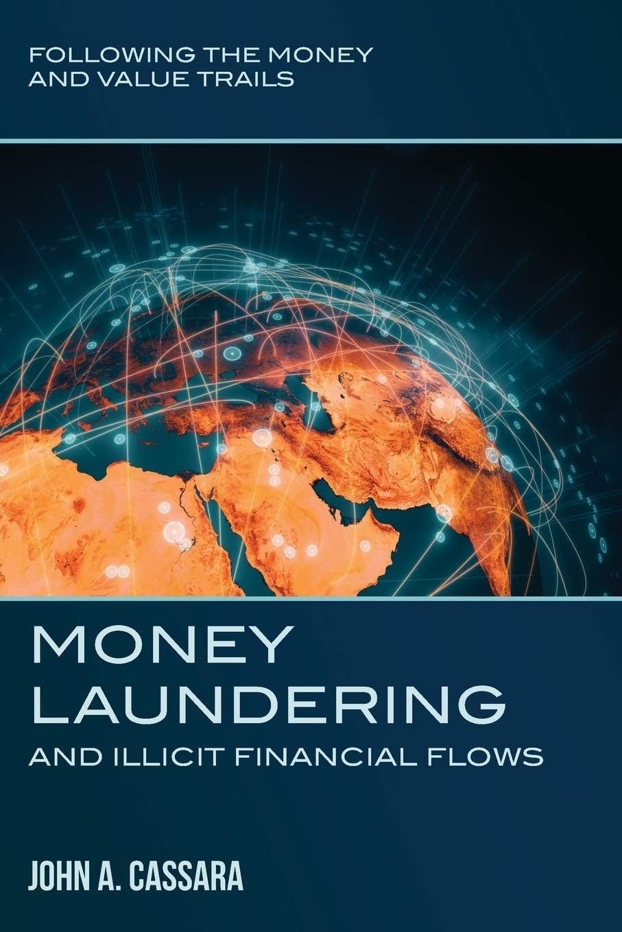Money Laundering and Illicit Financial Flows: Following the Money and Value Trails - Image 2
