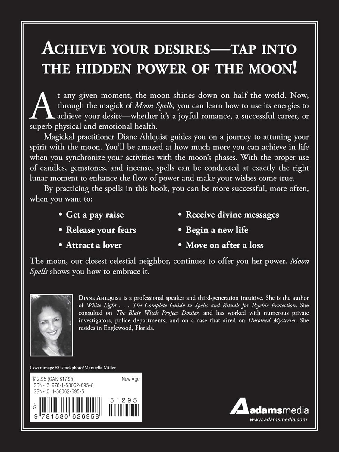 Moon Spells: How to Use the Phases of the Moon to Get What You Want (Moon Magic, Spells, & Rituals Series) - Image 3